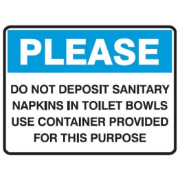 Please Do Not Deposit Sanitary.. Poly