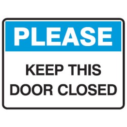 Please Keep This Door Closed 350x225 Poly