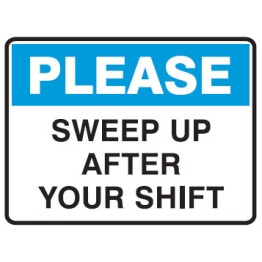 Please Sweep Up After Your Shift 350x225 Poly