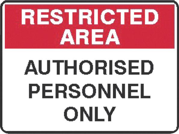 Restricted Area Authorised Personnel Only